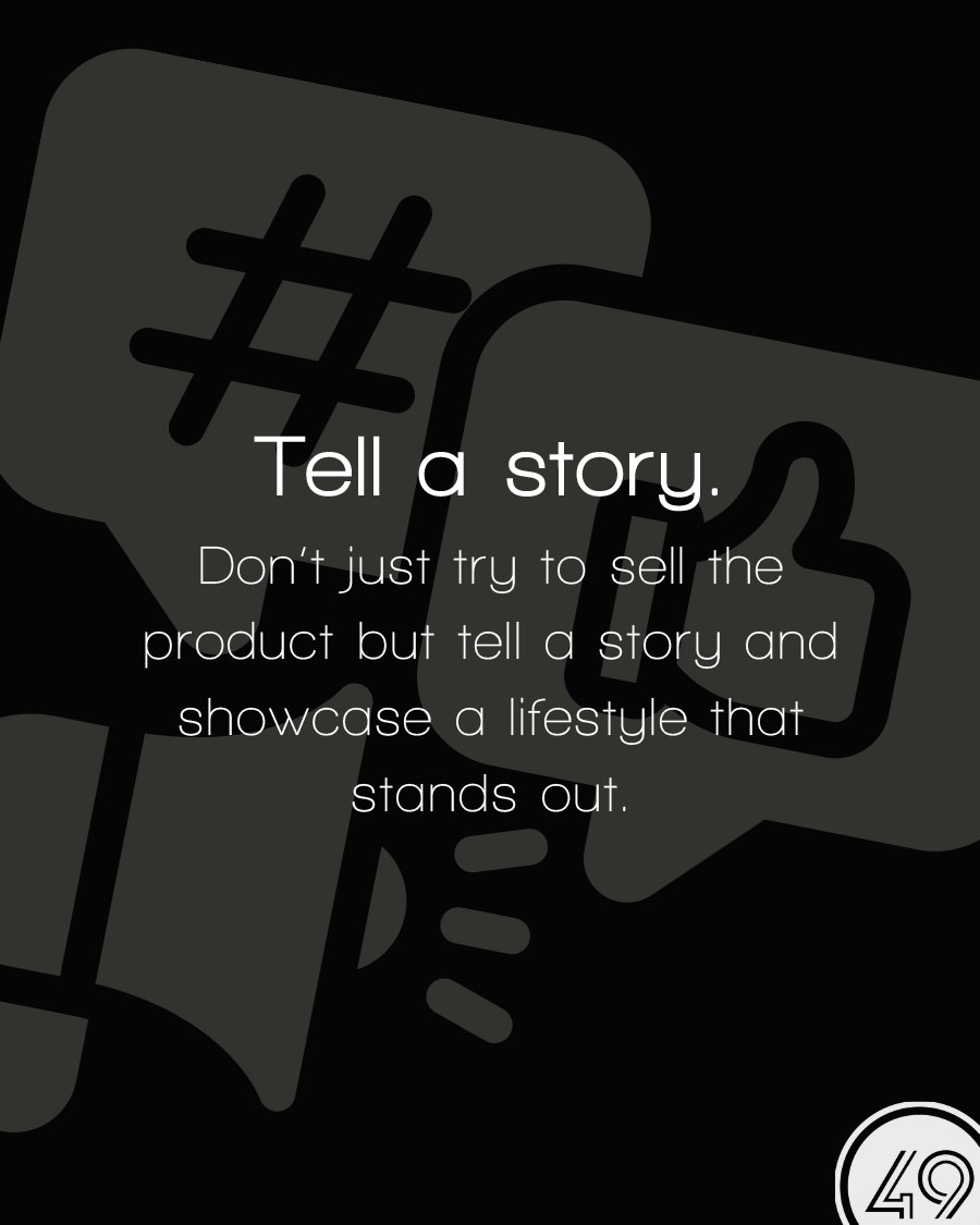 Tell a story - showcase the hotels lifestyle via Influencers